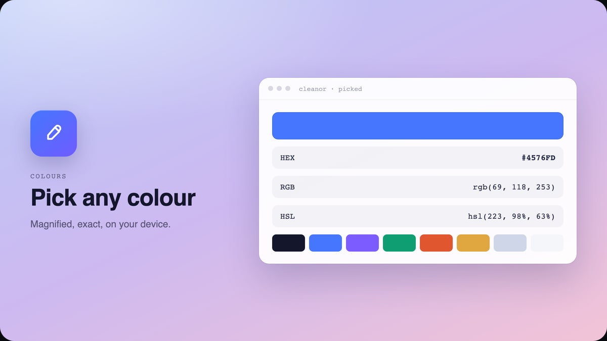 Color Picker: Pick any colour on any page with a magnified eyedropper, and copy it.