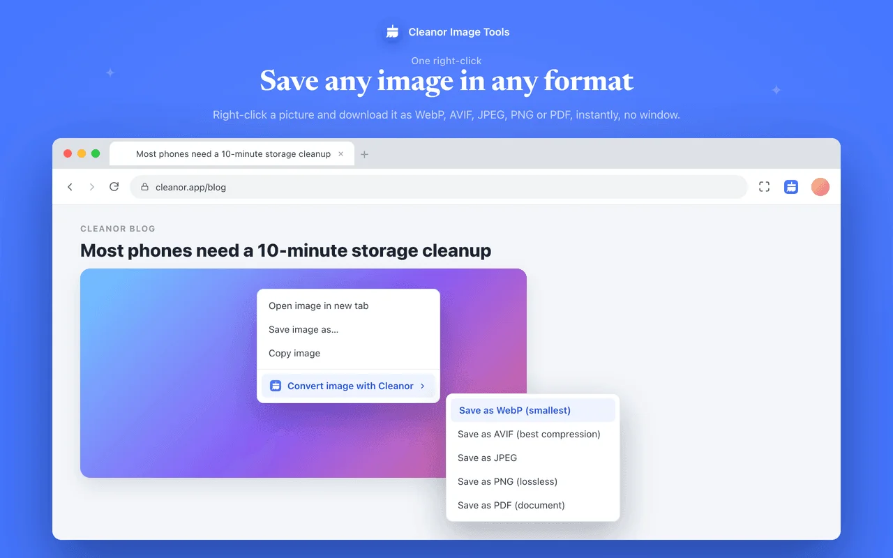 Right-click any image on any page and save it as WebP, AVIF, JPEG, PNG or PDF.